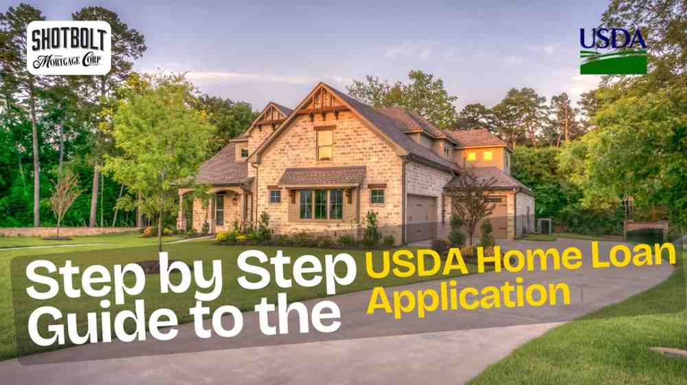 Step by Step Guide to the USDA Home Loan Application